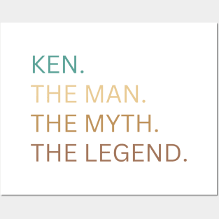 Ken.The Man, The Myth, The Legend Posters and Art